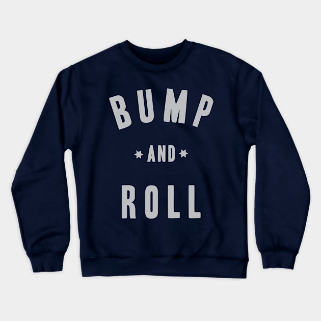 Bump and Roll - Mount Escape (BJJ) Crewneck Sweatshirt by Kyle O'Briant